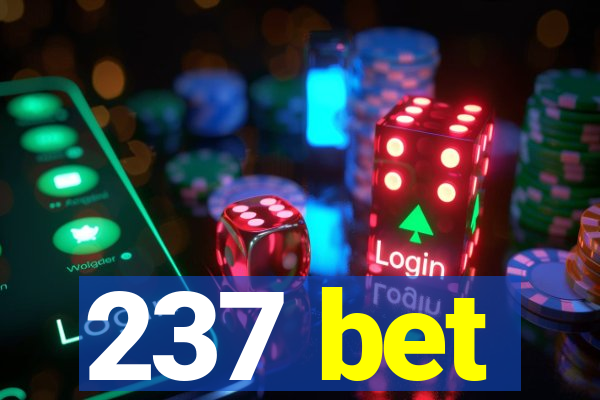 237 bet